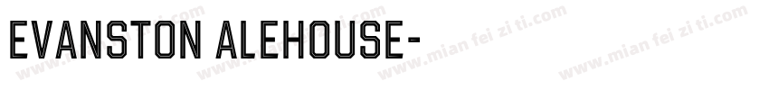 evanston alehouse字体转换
